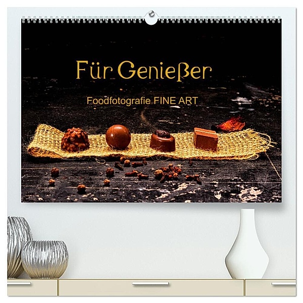 Für Geniesser, Foodfotografie FINE ART (hochwertiger Premium Wandkalender 2024 DIN A2 quer), Kunstdruck in Hochglanz, Karin Dederichs