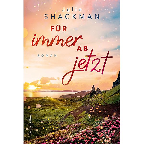 Für immer ab jetzt, Julie Shackman