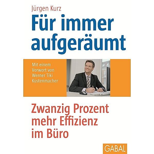 Für immer aufgeräumt / Whitebooks, Jürgen Kurz