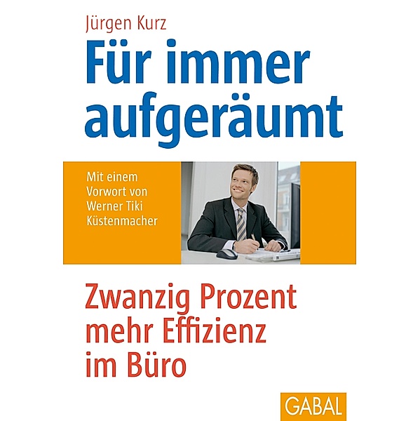 Für immer aufgeräumt / Whitebooks, Jürgen Kurz