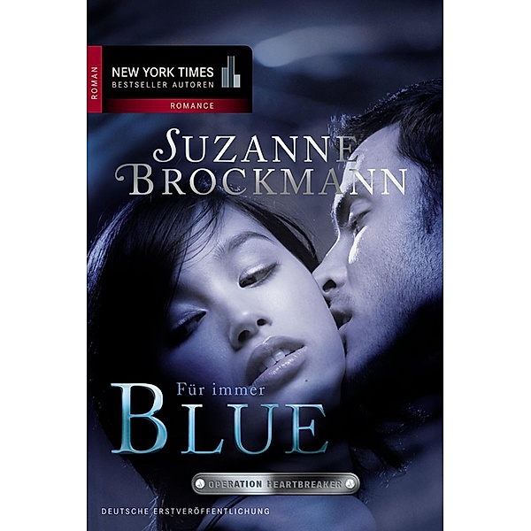 Für immer - Blue / Operation Heartbreaker Bd.2, Suzanne Brockmann