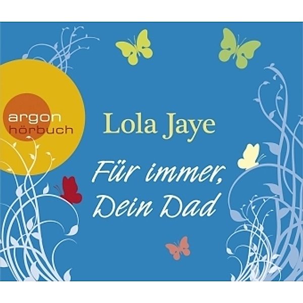 Für immer, Dein Dad, 4 Audio-CDs, Lola Jaye