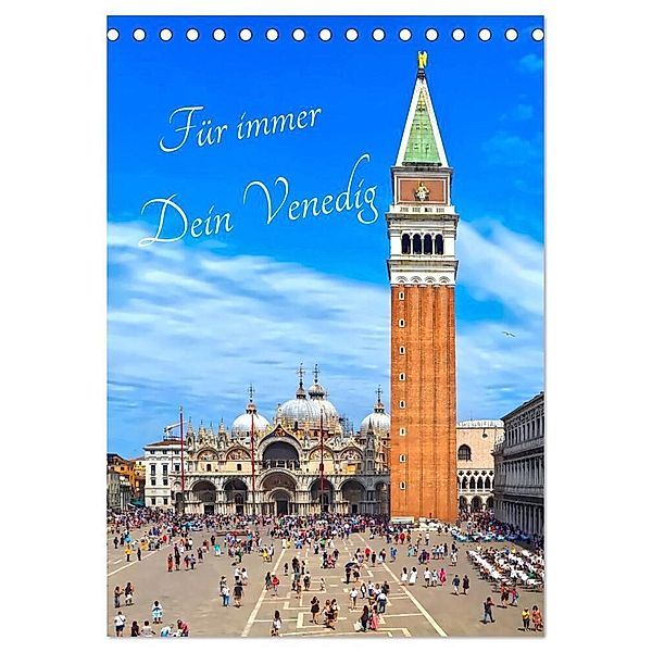 Für immer Dein Venedig (Tischkalender 2024 DIN A5 hoch), CALVENDO Monatskalender, Marion Meyer - Stimmungsbilder1