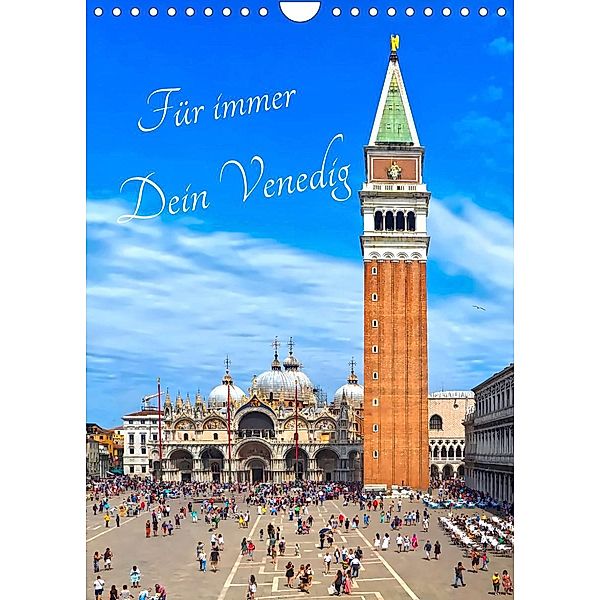 Für immer Dein Venedig (Wandkalender 2023 DIN A4 hoch), Marion Meyer - Stimmungsbilder1