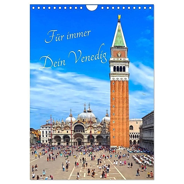 Für immer Dein Venedig (Wandkalender 2024 DIN A4 hoch), CALVENDO Monatskalender, Marion Meyer - Stimmungsbilder1
