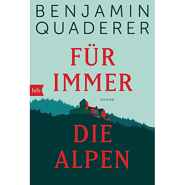 Für immer die Alpen, Benjamin Quaderer