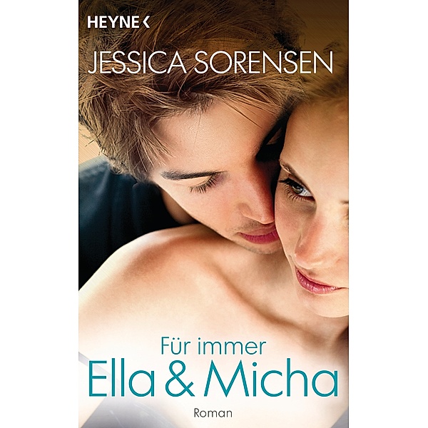 Für immer Ella und Micha / Ella und Micha Bd.2, Jessica Sorensen