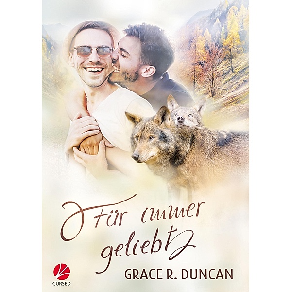 Für immer geliebt / Für immer, Grace R. Duncan
