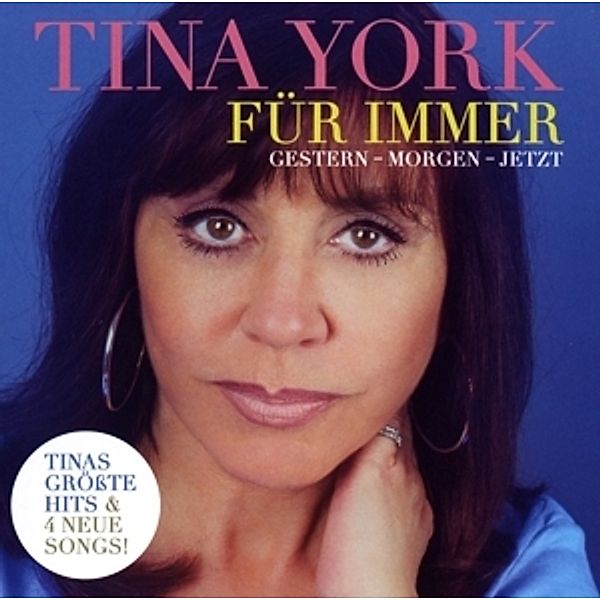 Für Immer (Gestern - Morgen - Jetzt), Tina York