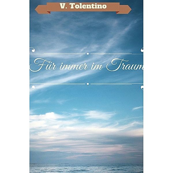 Für immer im Traum, Vanessa Tolentino