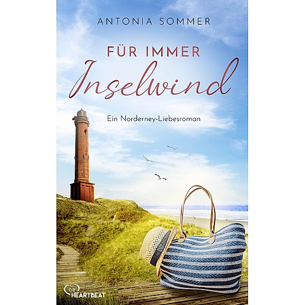 Für immer Inselwind / Sommer, Liebe, Nordseeküste Bd.1, Antonia Sommer