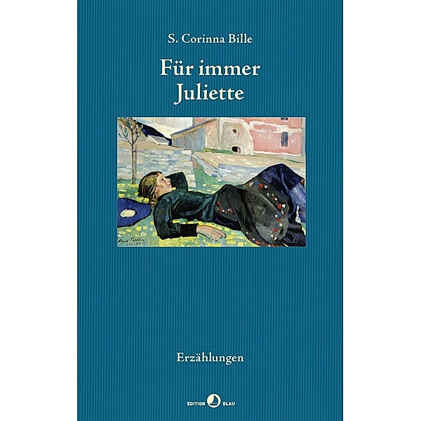 Für immer Juliette, S. Corinna Bille