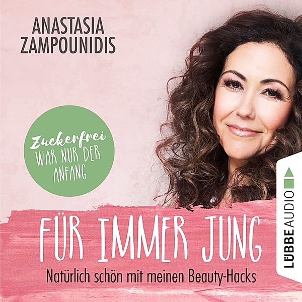 Für immer jung, Anastasia Zampounidis