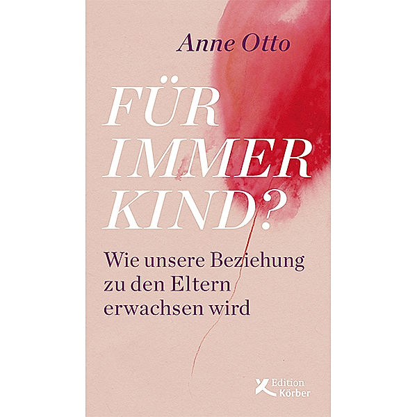 Für immer Kind?, Anne Otto