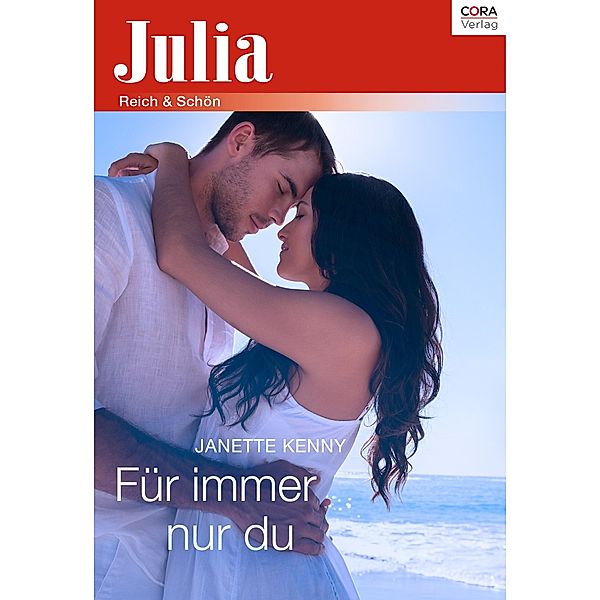 Für immer nur du / Julia (Cora Ebook), Janette Kenny