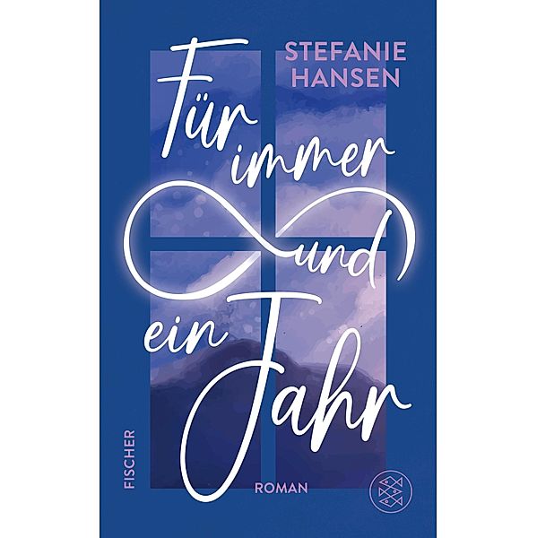 Für immer und ein Jahr, Stefanie Hansen