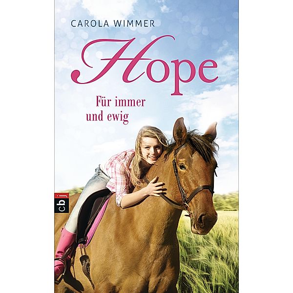 Für immer und ewig / Hope Bd.3, Carola Wimmer