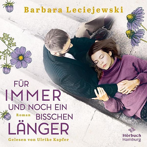 Für immer und noch ein bisschen länger,2 Audio-CD, 2 MP3, Barbara Leciejewski