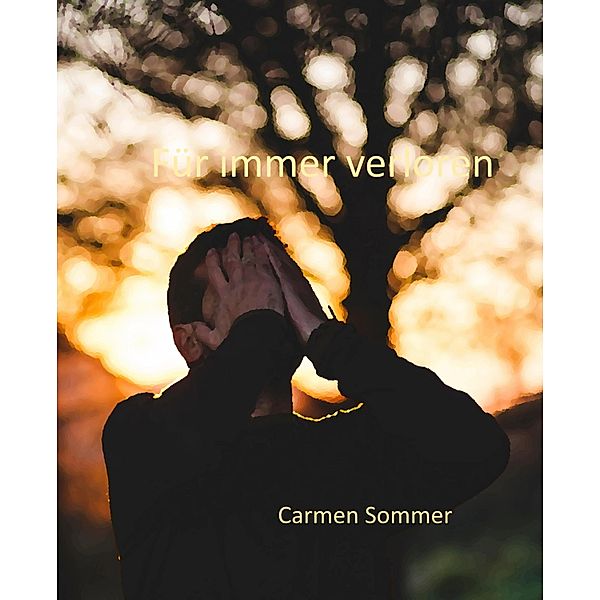Für immer verloren, Carmen Sommer