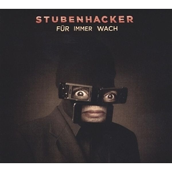 Für Immer Wach, Stubenhacker