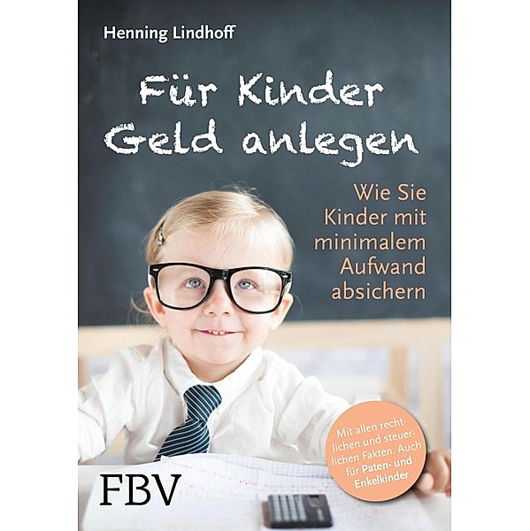 Für Kinder Geld anlegen, Henning Lindhoff