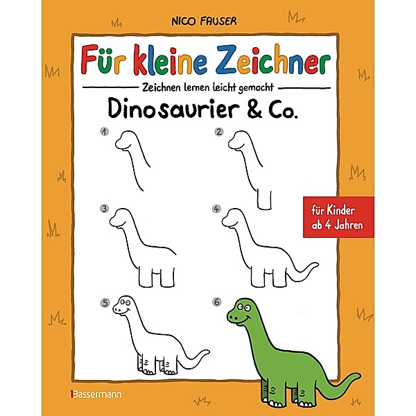 Für kleine Zeichner - Dinosaurier & Co., Nico Fauser