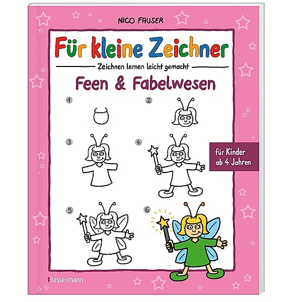 Für kleine Zeichner - Feen & Fabelwesen, Nico Fauser