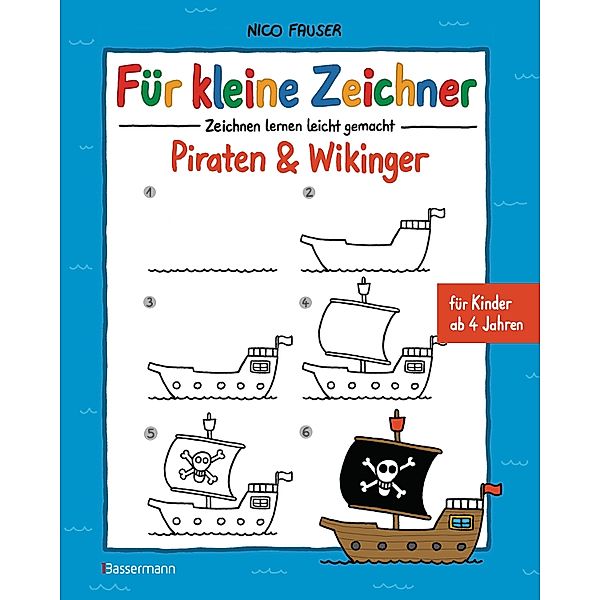 Für kleine Zeichner - Piraten & Wikinger, Nico Fauser