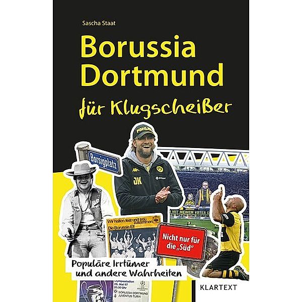 Für Klugscheisser / Borussia Dortmund für Klugscheisser, Sascha Staat
