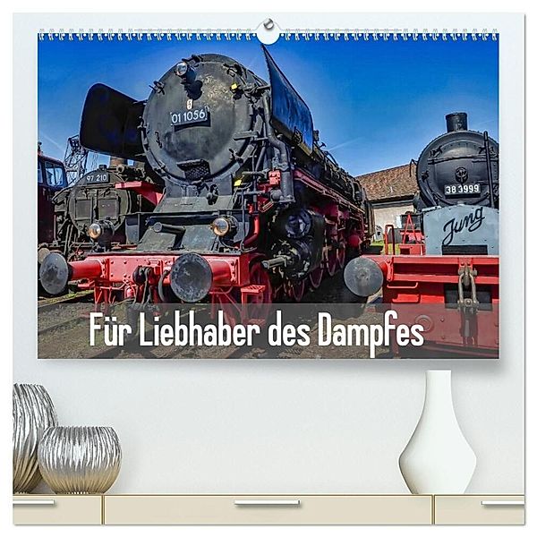 Für Liebhaber des Dampfes (hochwertiger Premium Wandkalender 2025 DIN A2 quer), Kunstdruck in Hochglanz, Calvendo, DOKSKH