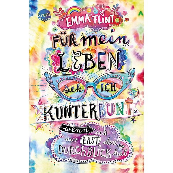 Für mein Leben seh ich kunterbunt (wenn ich nur erst den Durchblick hab), Emma Flint