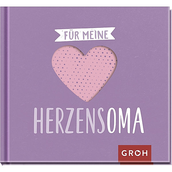 Für meine Herzensoma, Groh Verlag