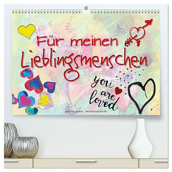 Für meinen Lieblingsmenschen (hochwertiger Premium Wandkalender 2024 DIN A2 quer), Kunstdruck in Hochglanz, Gabriele Gerner-Haudum