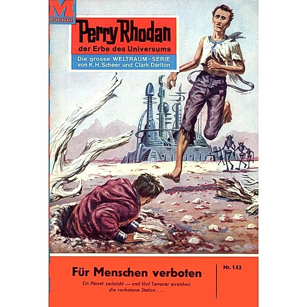 Für Menschen verboten (Heftroman) / Perry Rhodan-Zyklus Die Posbis Bd.143, William Voltz