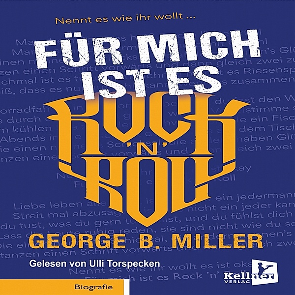 Für mich ist es Rock `n` Roll, George B. Miller