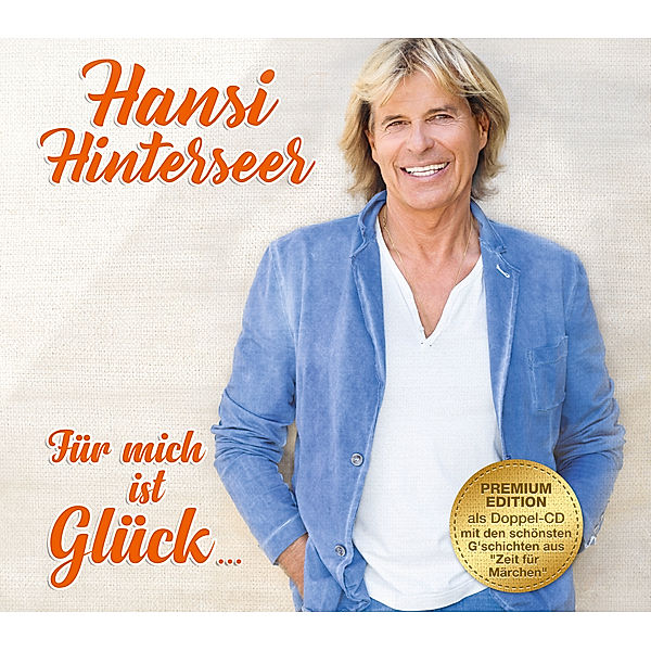 Für mich ist Glück... (Premium Edition, 2 CDs), Hansi Hinterseer