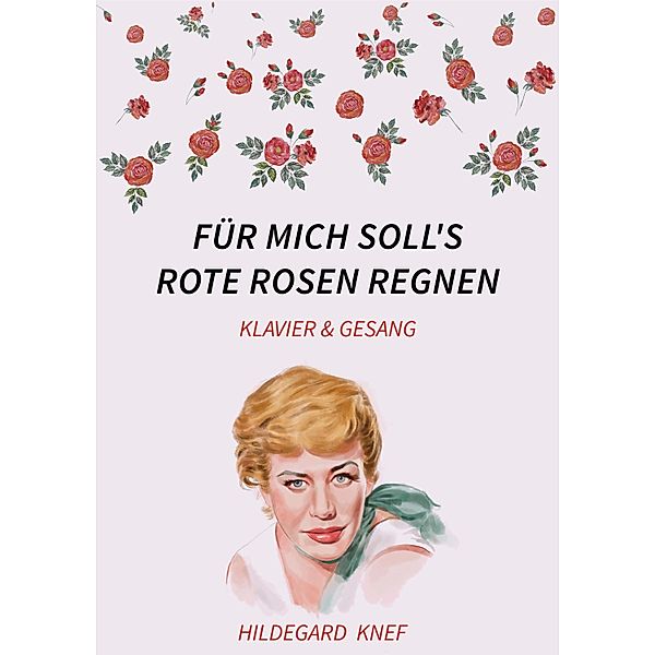 Für mich soll's rote Rosen regnen, Hildegard Knef