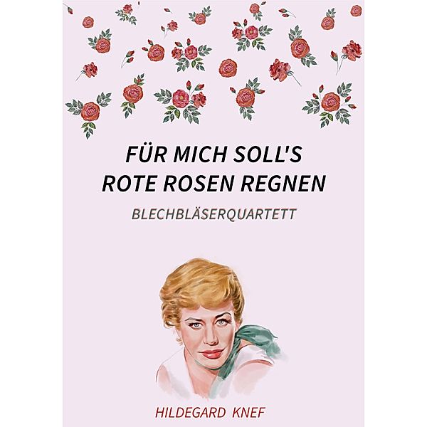 Für mich soll's rote Rosen regnen, Hildegard Knef, Hans Hammerschmid