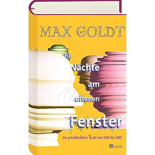 Für Nächte am offenen Fenster, Max Goldt