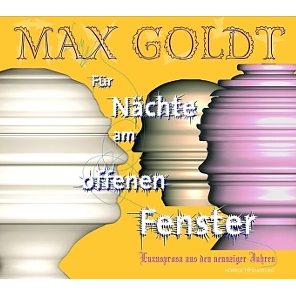 Für Nächte am offenen Fenster, 2 Audio-CDs, Max Goldt