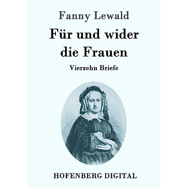Für und wider die Frauen, Fanny Lewald