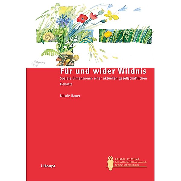 Für und wider Wildnis / Bristol-Schriftenreihe Bd.15, Nicole Bauer