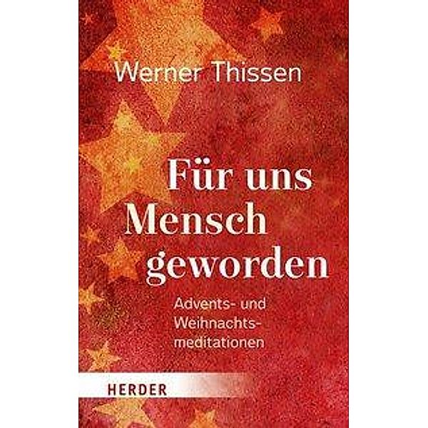 Für uns Mensch geworden, Werner Thissen