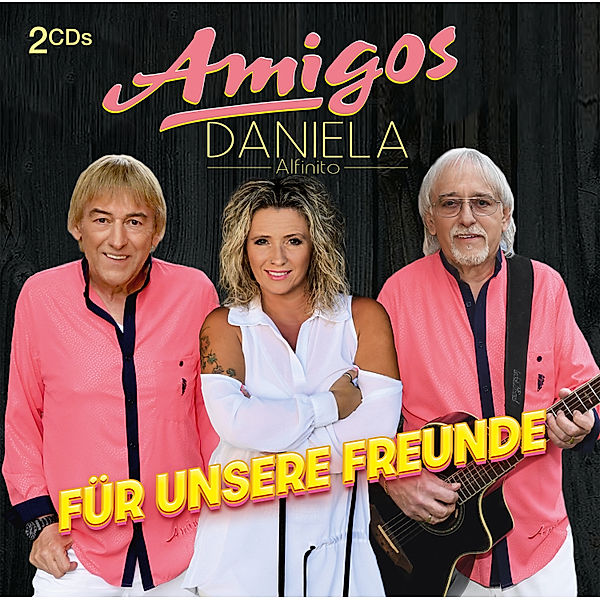 Für unsere Freunde (2 CDs), Daniela Amigos & Alfinito