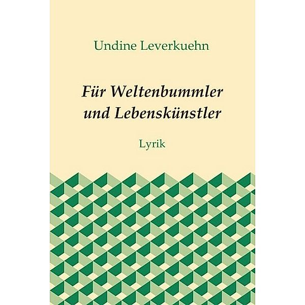 Für Weltenbummler und Lebenskünstler, Undine Leverkuehn