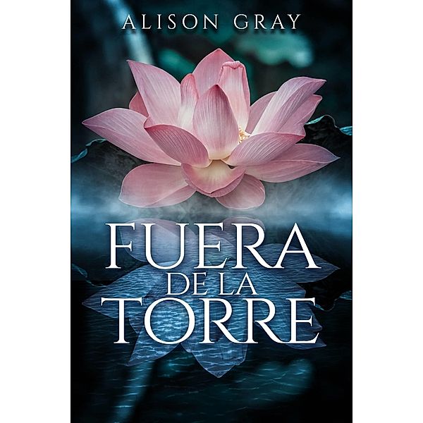 Fuera de la Torre, Alison Gray