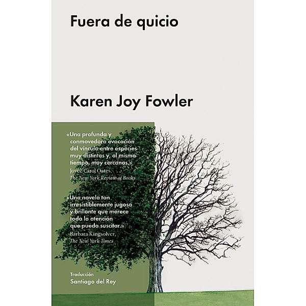 Fuera de quicio / Narrativa extranjera, Karen Joy Fowler