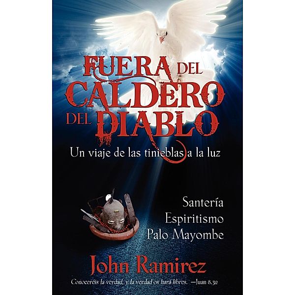 FUERA DEL CALDERO DEL DIABLO, John Ramirez