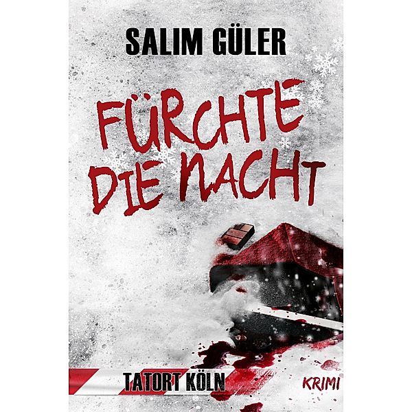 Fürchte die Nacht / Tatort Köln Bd.7, Salim Güler