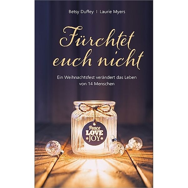 Fürchtet euch nicht, Betsy Duffey, Laurie Myers